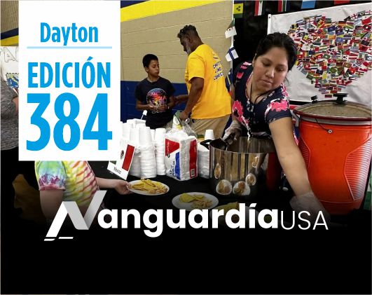 La Vanguardia USA Dayton 383. Revista digital para hispanos en Dayton: noticias, guias y recursos para vivir en Ohio.